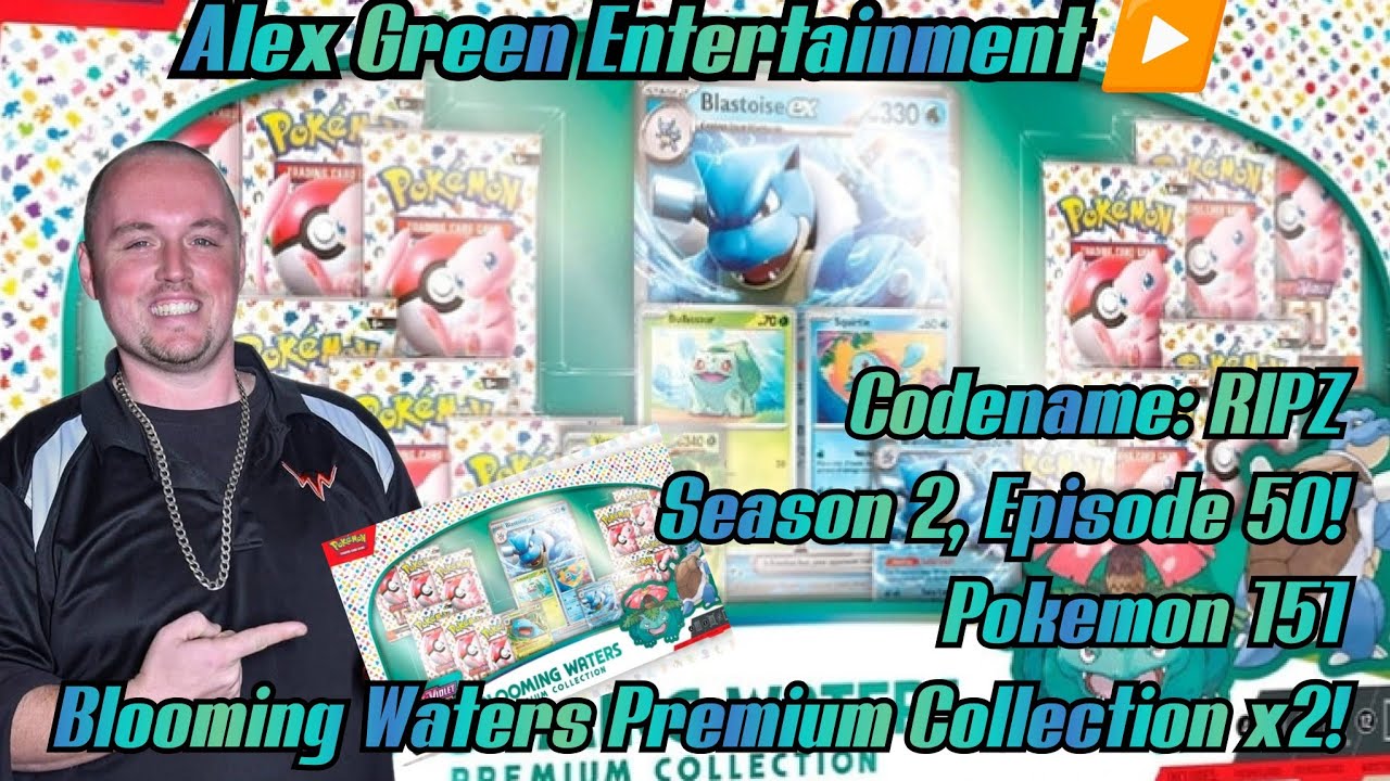Codename: RIPZ Episode 50! Pokemon 151 Blooming Waters Premium Collection x2!