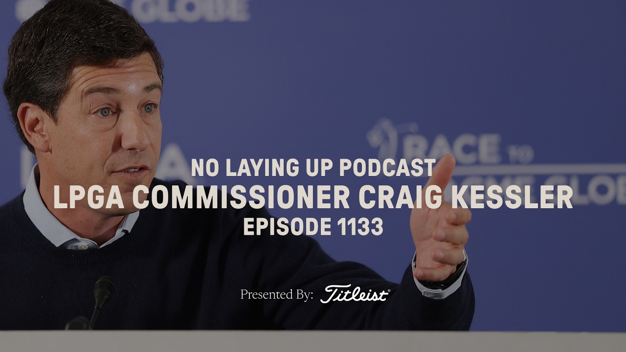 LPGA Commissioner Craig Kessler | NLU Pod, Ep 1133