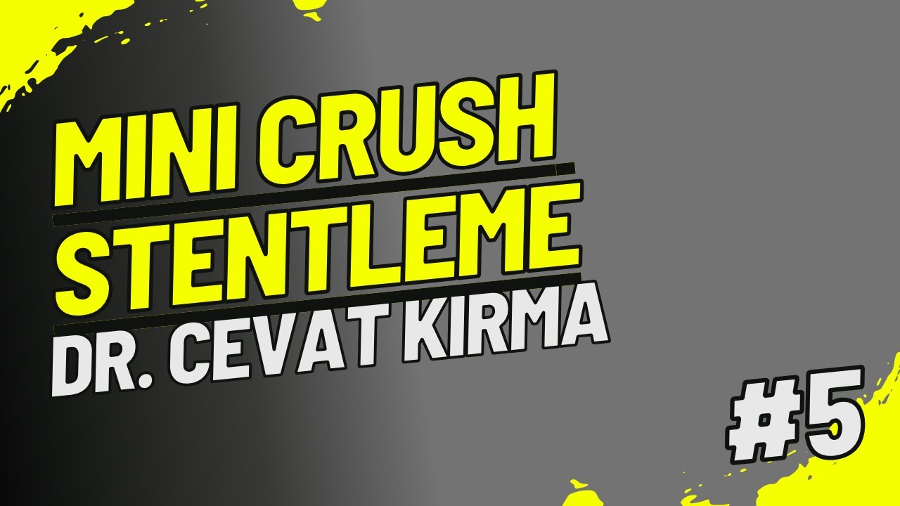 Mini Crush Stentleme Nedir? (Vaka Örneği)