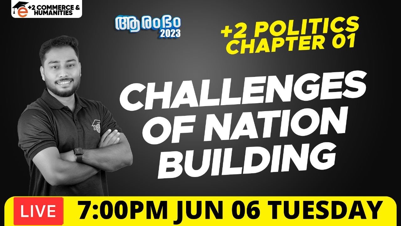 Plus Two Politics | Chapter 1 | Challenges of Nation Building | Plus two Commerce & Humanities
