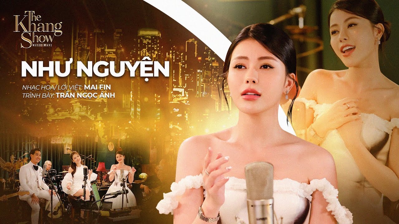 Như Nguyện - Trần Ngọc Ánh (The Khang Show)