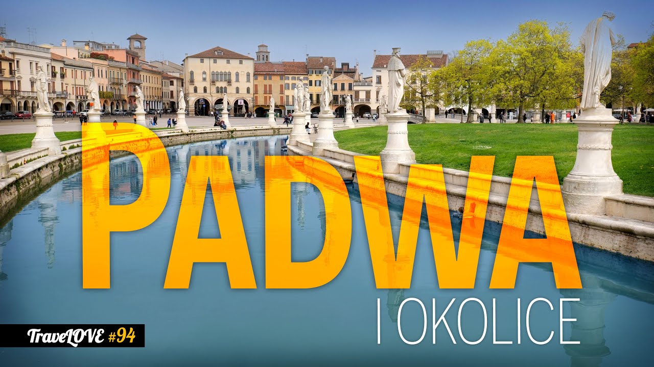 PADWA i OKOLICE 🌞 VENETO 🌍 ITALIA 2024