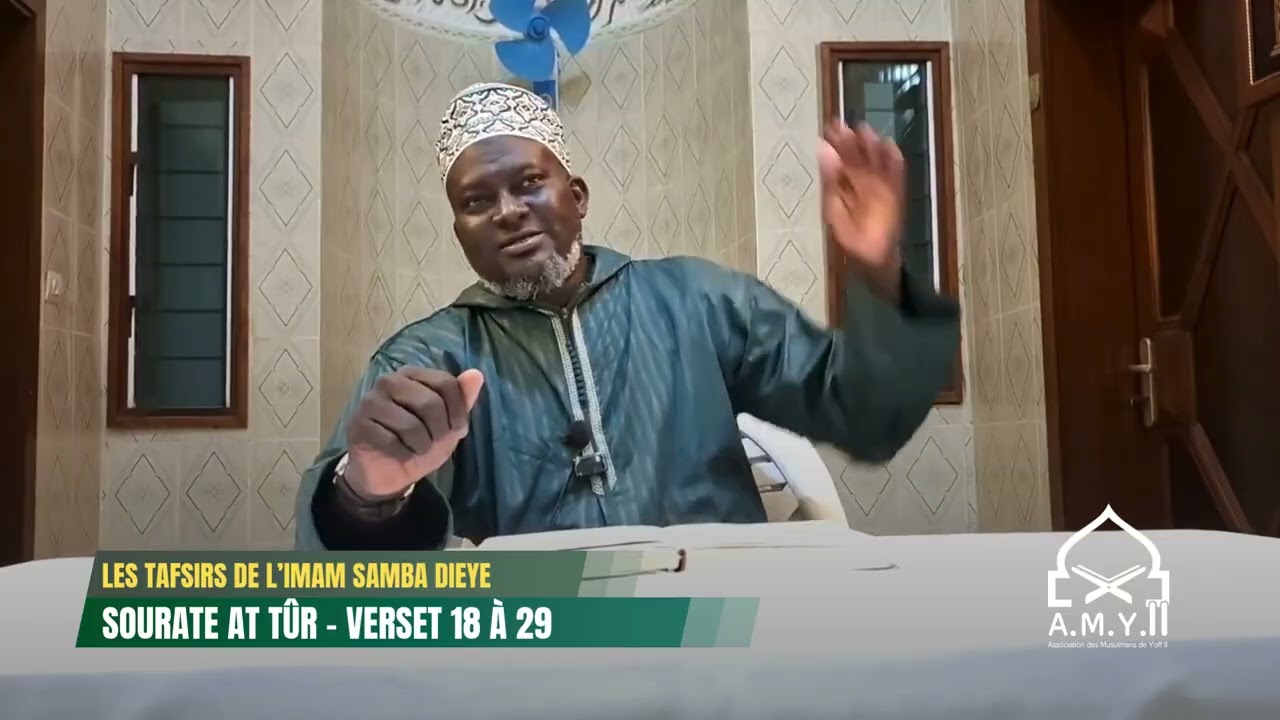 TAFSIR EN WOLOF SOURATE AT TUR - VERSET 18 à 29