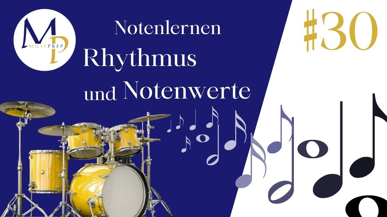 Notenlernen Basics #30: Rhythmus und Notenwerte