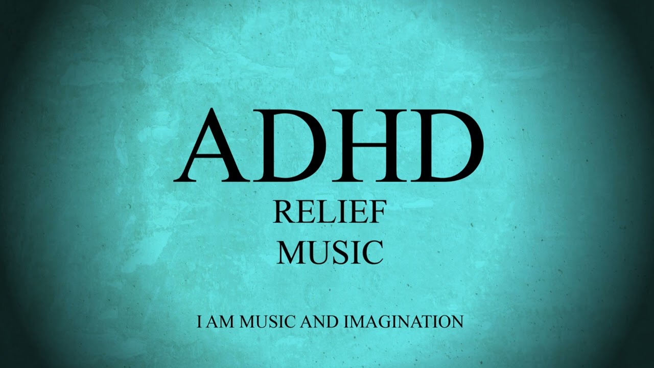 ADHD Relief Music ~ Positivity, Background Music for Focus, Study, and Work 💙