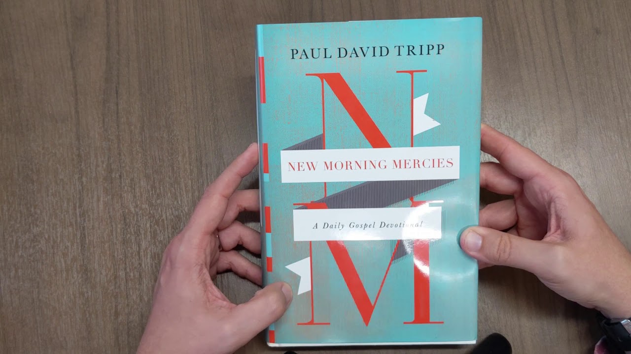 Book Review: New Morning Mercies by Paul Tripp