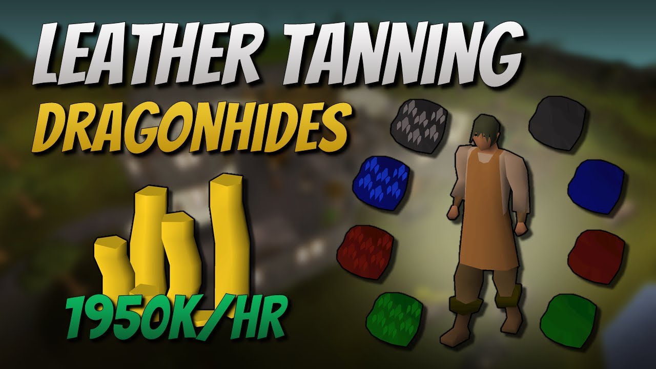Tanning Dragonhides [1950K GP/Hr]