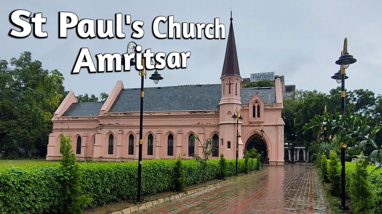 St Paul's Church Amritsar ✝️ | पंजाब अमृतसर का चर्च | Famous Church In India