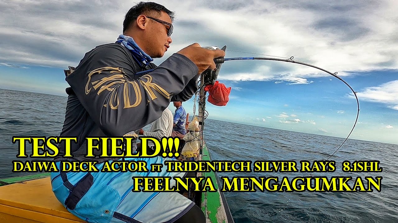 LENGKUNGANNYA BIKIN NAGIH BROO!!! TEST FIELD SW GAME TRIDENTECH SILVER RAYS feat DAIWA DECK ACTOR