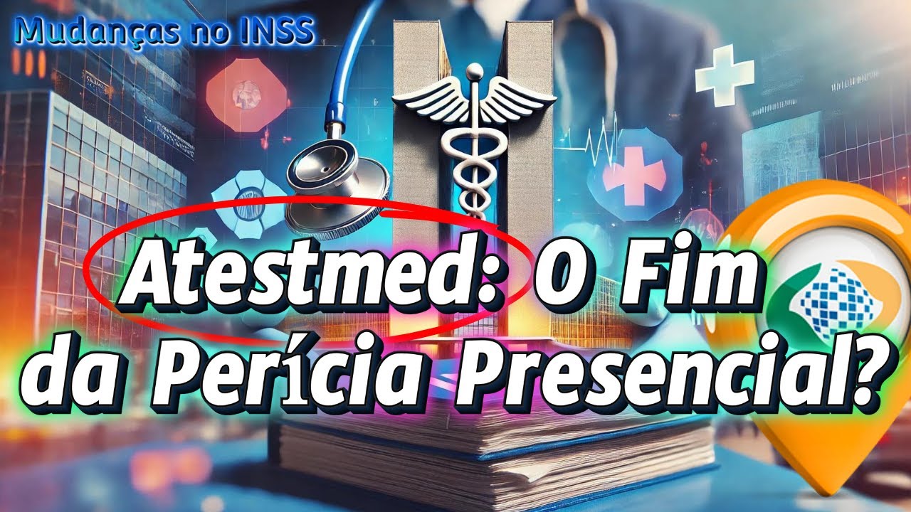 Atestmed e Auxílio-Doença: O Que Você Precisa Saber Urgente!