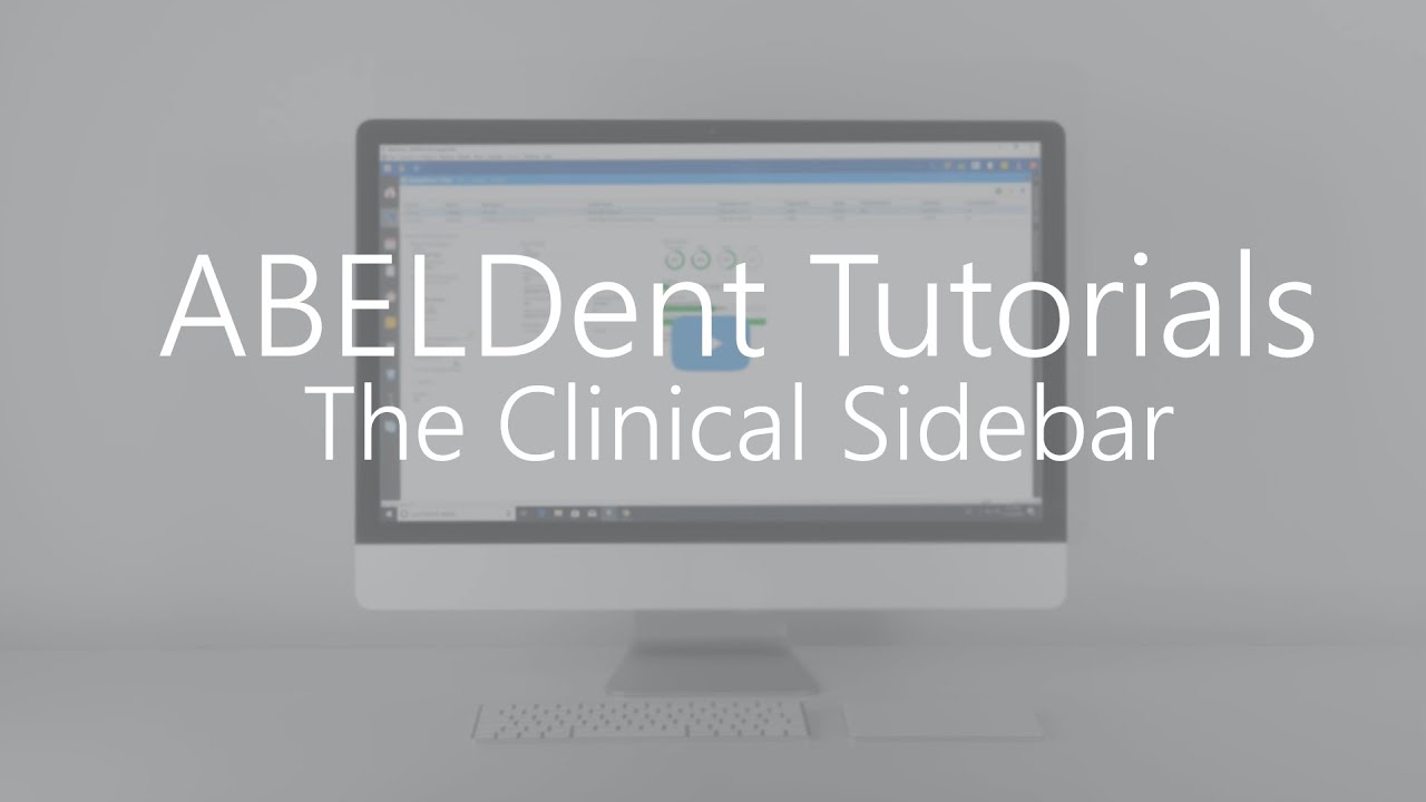 ABELDent Tutorials - A Guide to using ABELDent's Clinical Sidebar
