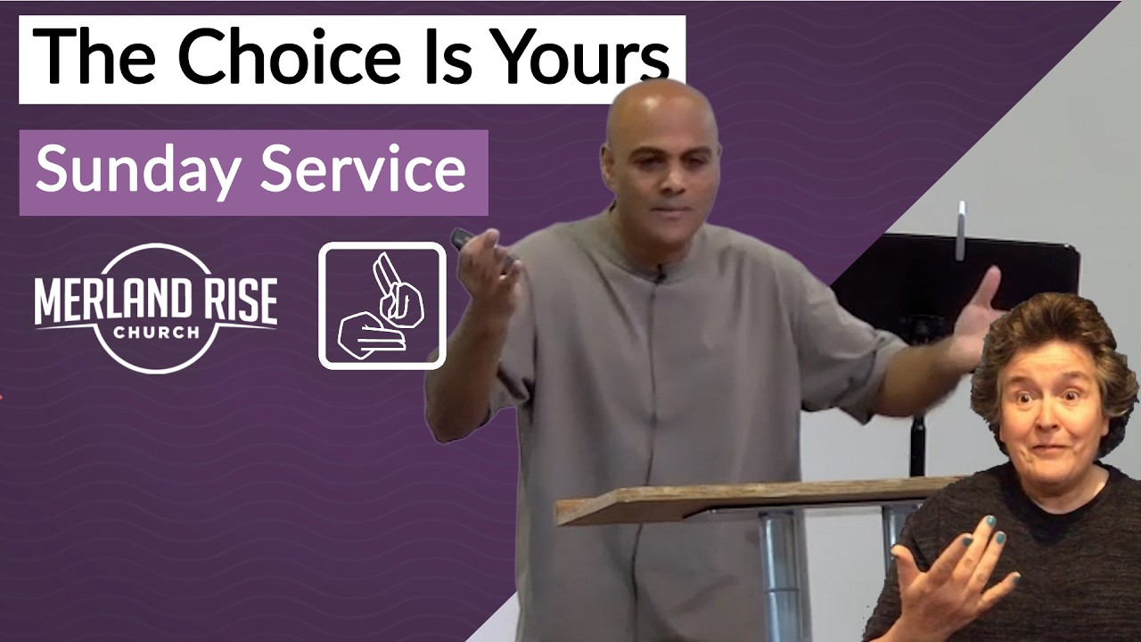 The Choice Is Yours - Matthew 3: 1-17 - BSL
