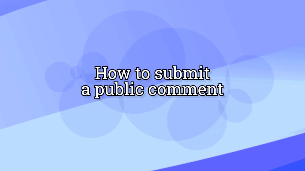How to Submit a Public Comment
