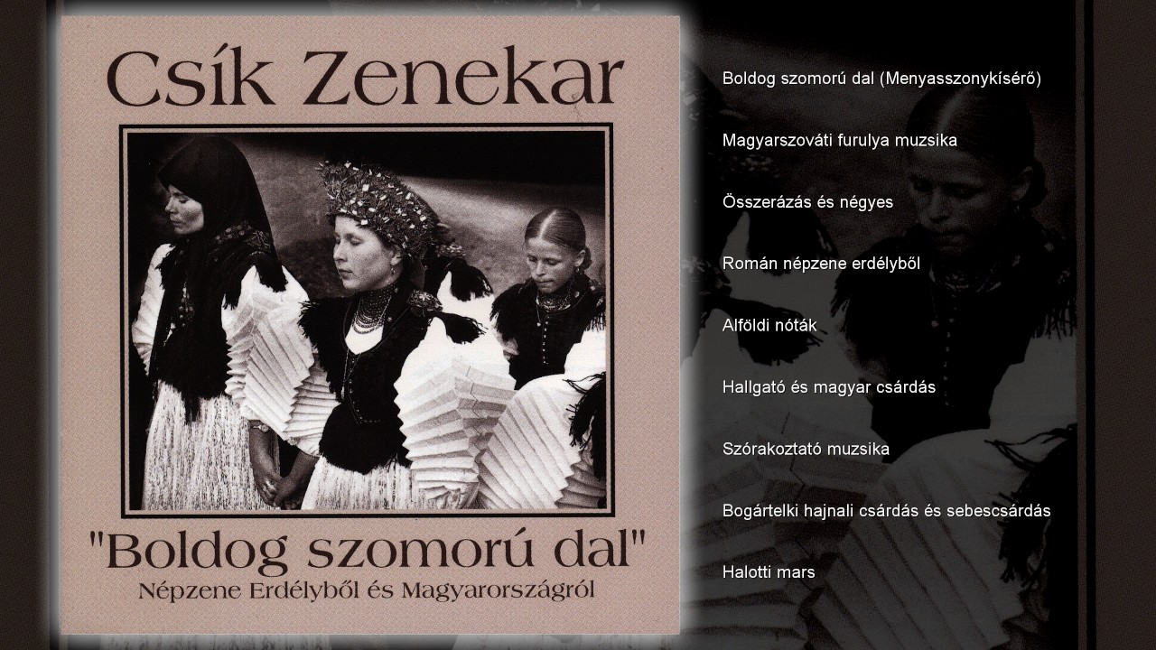 Csík Zenekar - Boldog szomorú dal (teljes album)