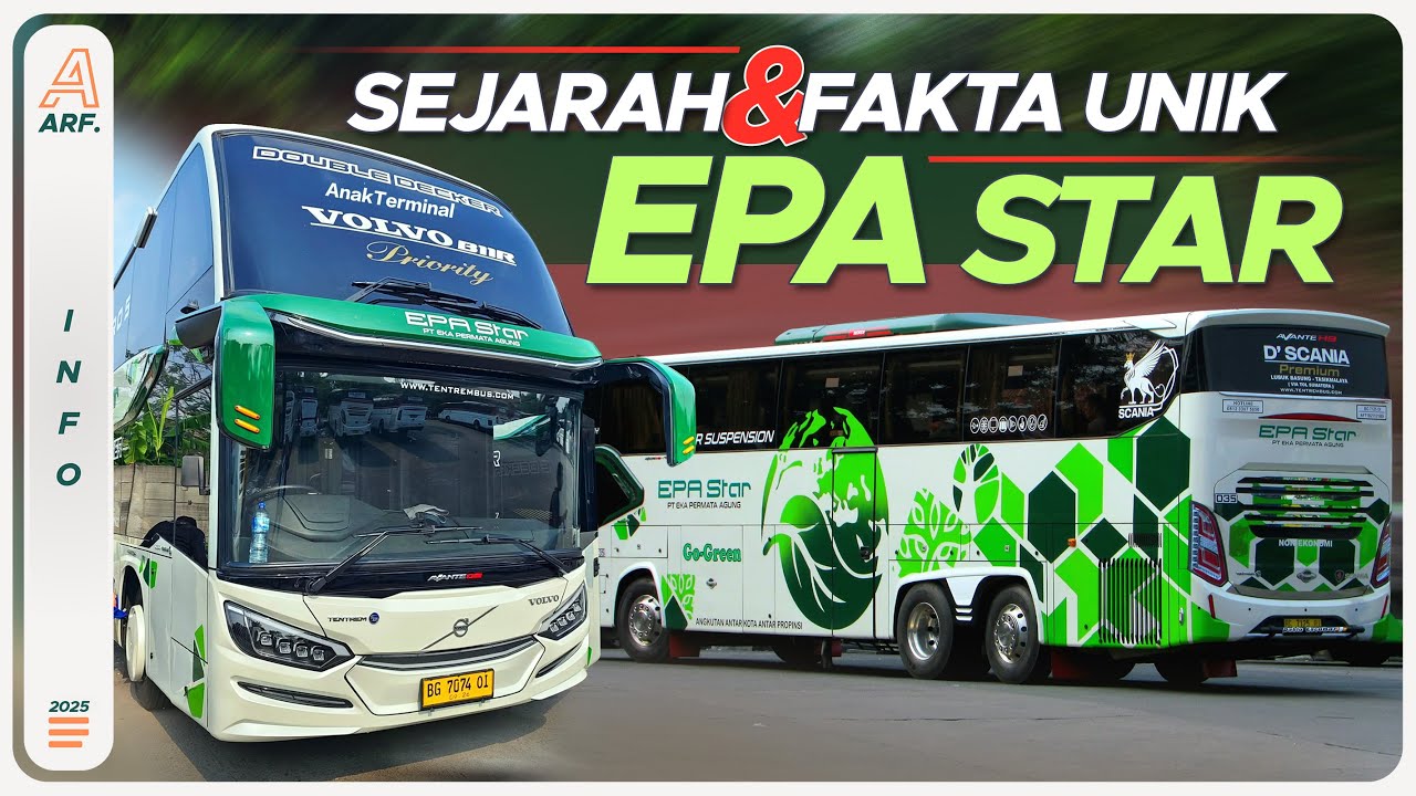 Mengenal EPA STAR & Fakta Menarik Seputar PO Asal Palembang Ini