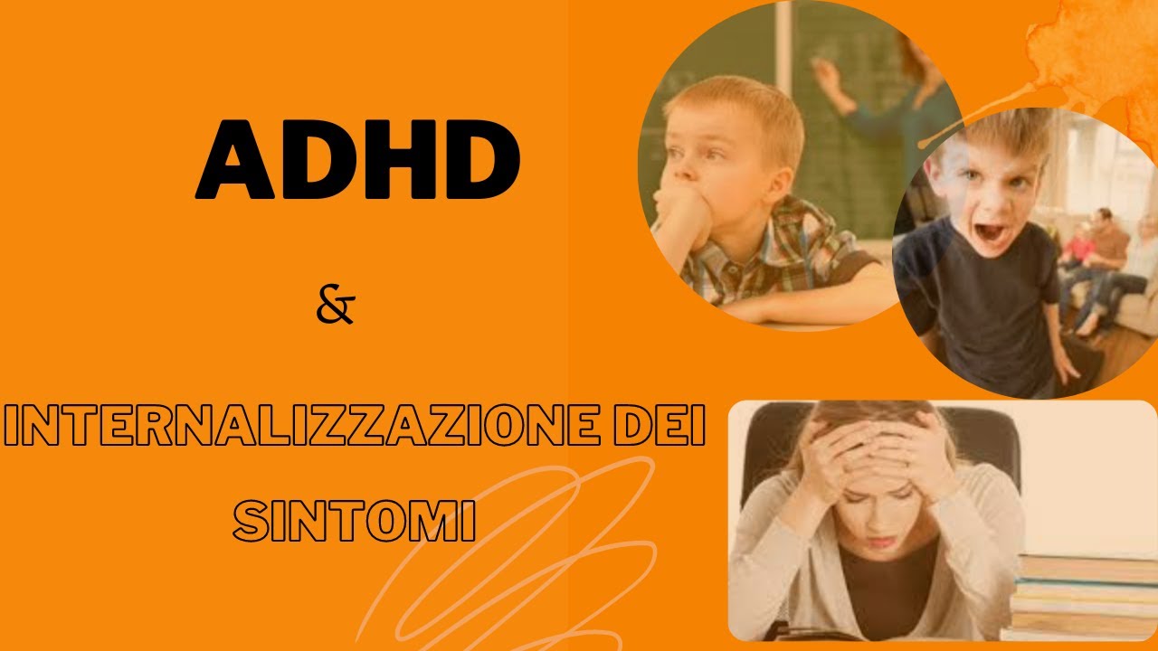 ADHD nel bambino VS ADHD in età adulta.