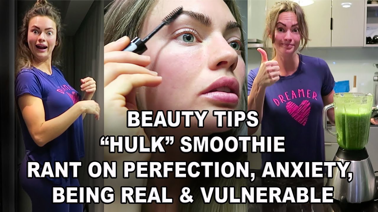 Vlog 1 Part 2 - Beauty tips, hulk smoothie & rant - my work, anxiety, perfections etc.