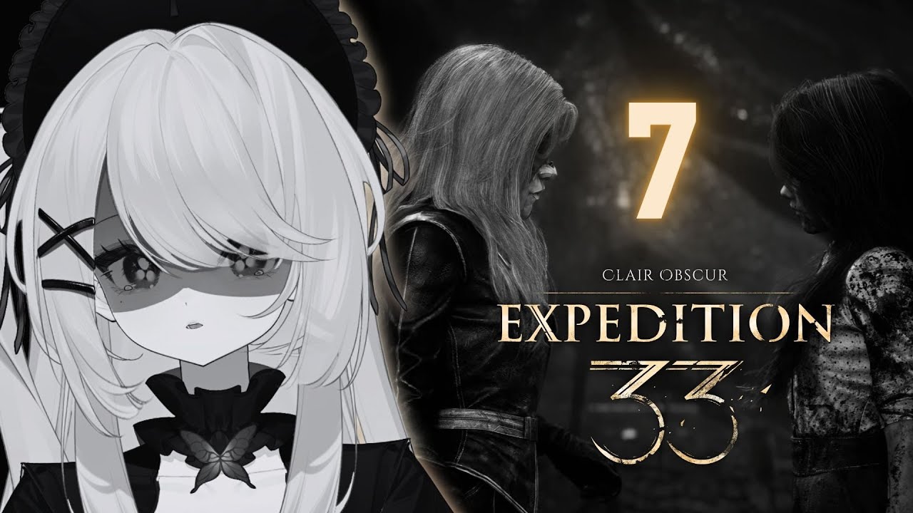 [ Part 7 ] ให้เธอได้เจอความจริง Clair Obscur: Expedition 33