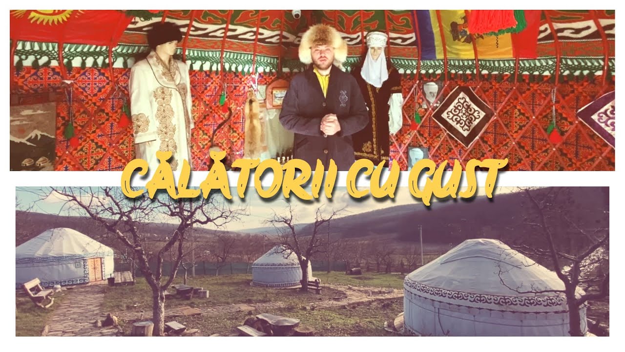 Călătoriile cu Gust fac popas la yurtele kârgâze din Leordoaia, raionul Călărași