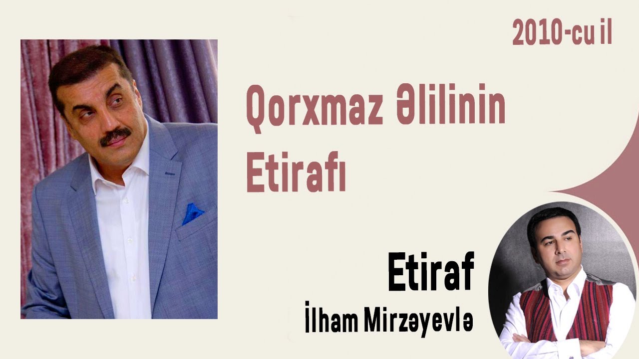 Qorxmaz Əlilinin Etirafı