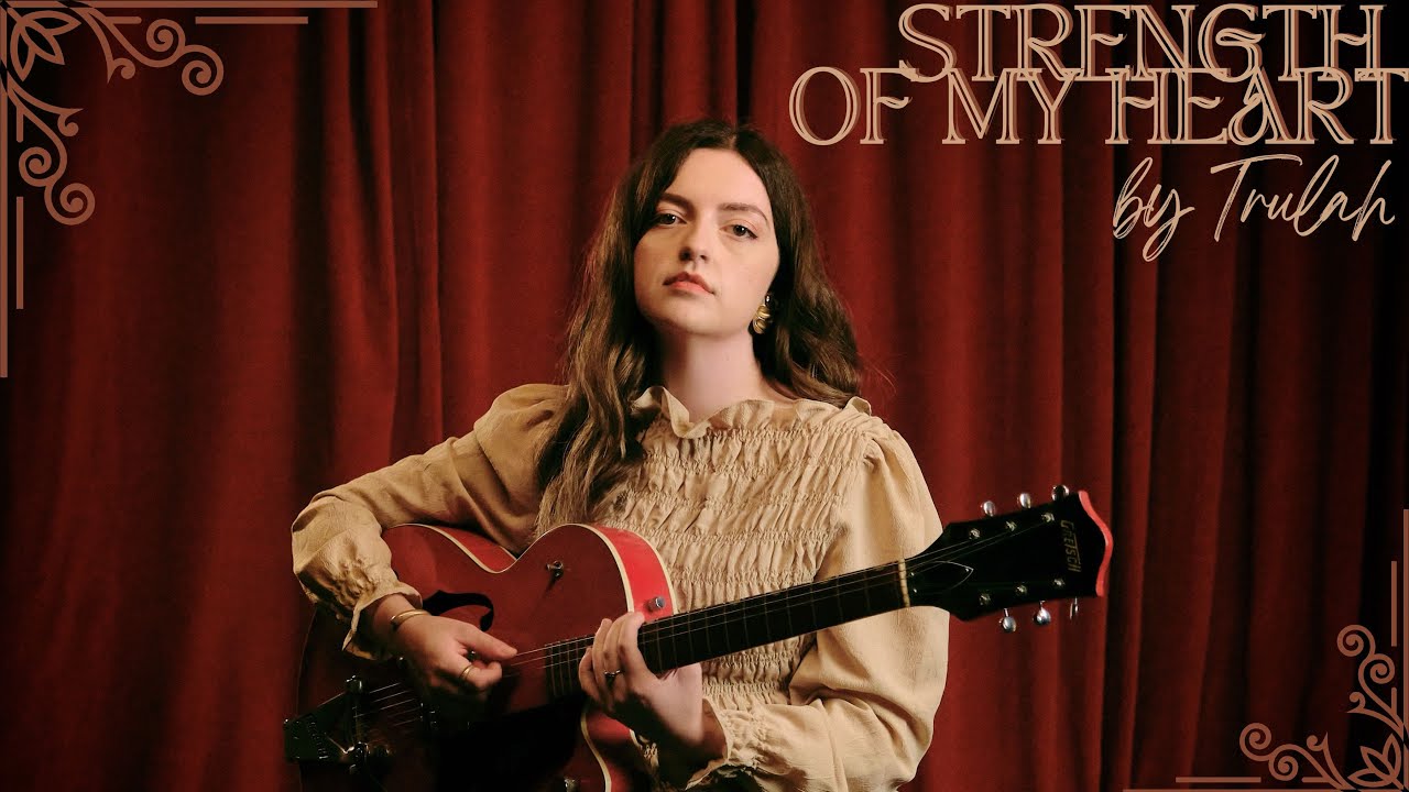Strength of My Heart - Trulah (Official Lyric Video)