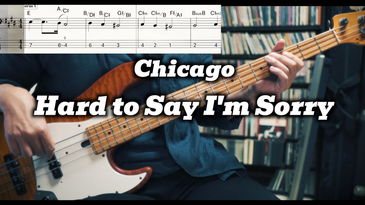 Chicago - Hard to Say I'm Sorry (Bass Cover) TABS in Video
