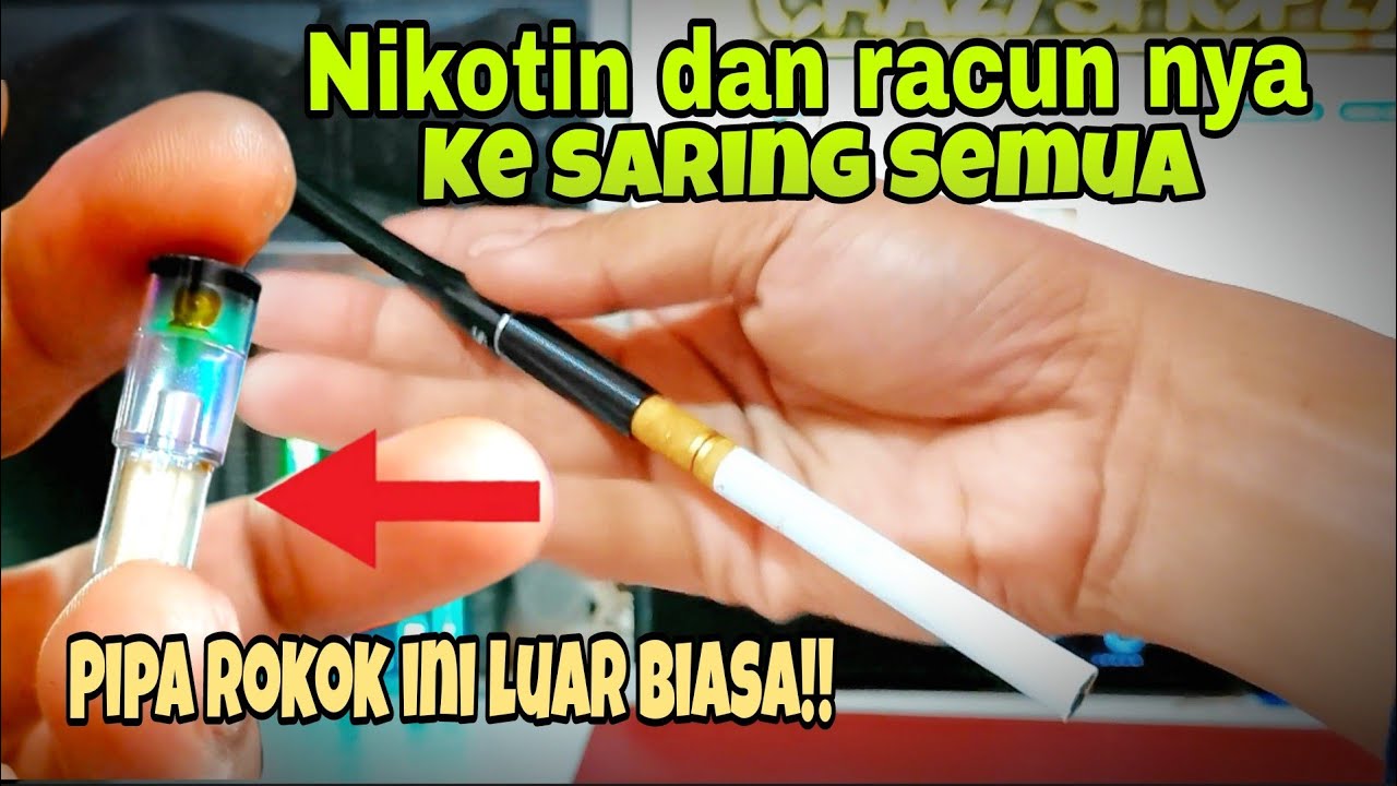 Racun nya ke saring semua!!! pipa rokok