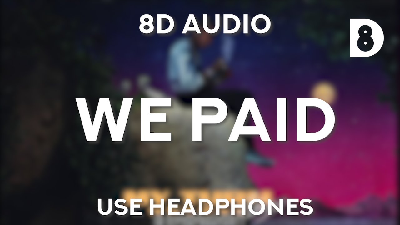 Lil Baby & 42 Dugg - We Paid (8D AUDIO)