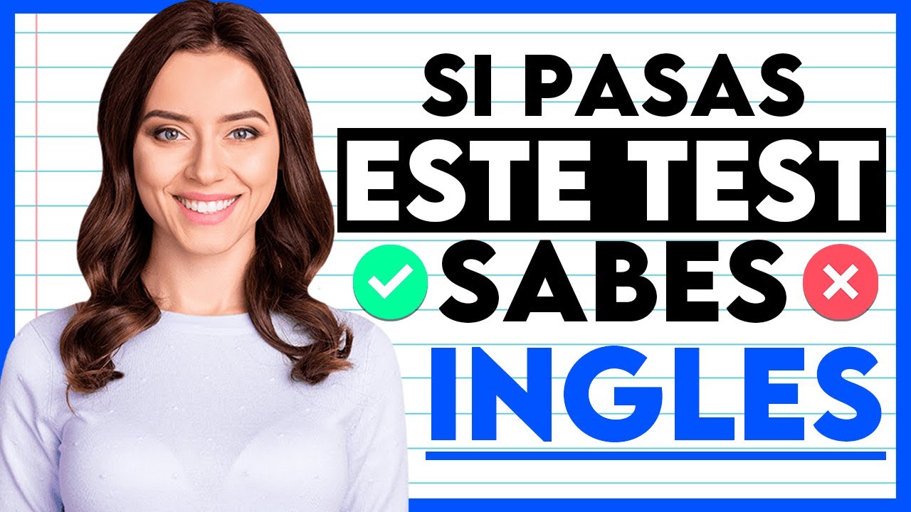 Si PASAS este Examen, SABES INGLÉS 📝 | Pon a PRUEBA Tu INGLÉS ✅