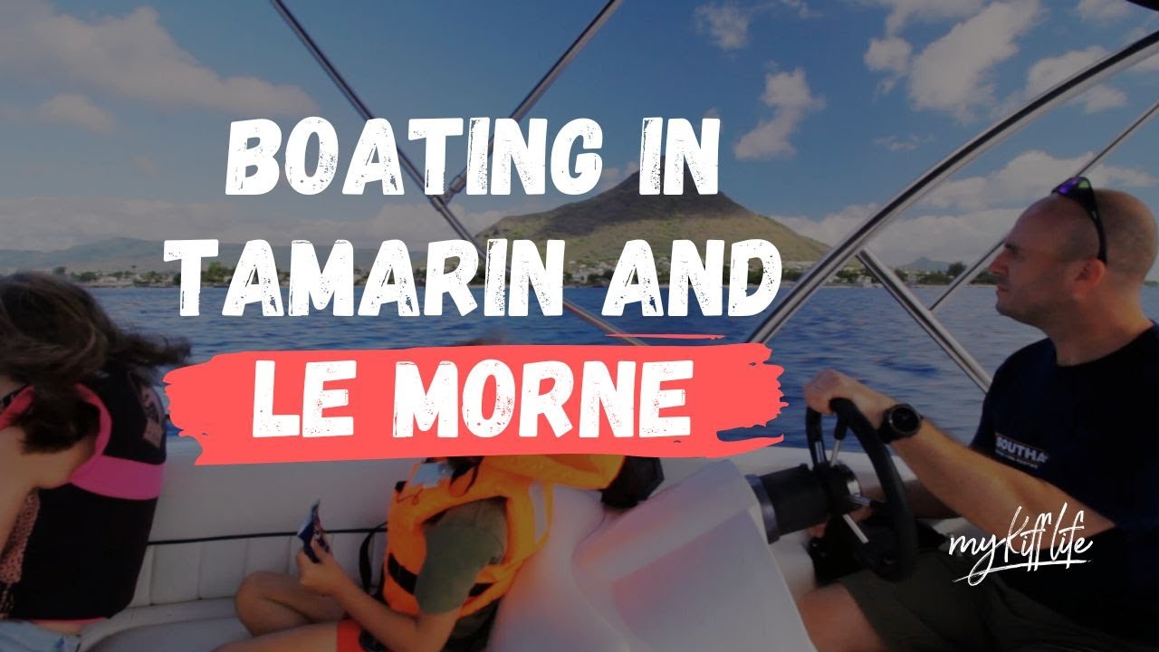 MAURITIUS 🌴 BOATING IN TAMARIN AND LE MORNE
