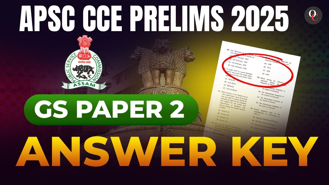APSC PRELIMS 2025 || ANSWER KEY || Only Competition Assam || GS Paper 2