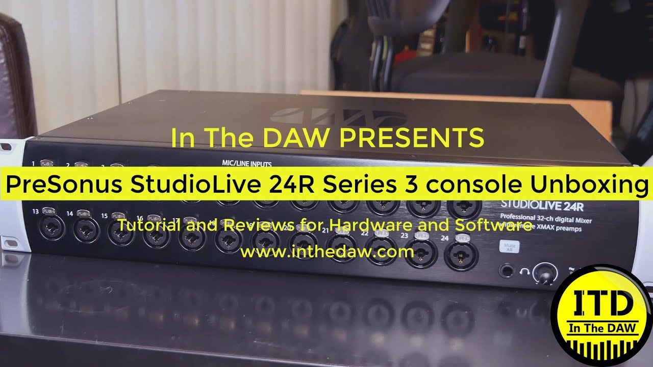Распаковка PreSonus StudioLIVE 24R и пример озвучки — в DAW
