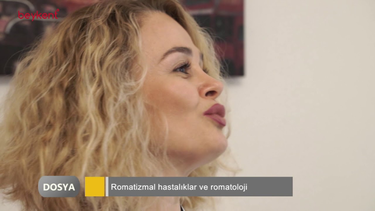DOSYA: Romatizmal Hastalıklar - Dr. Selda Öktem / Uzman Romatolog