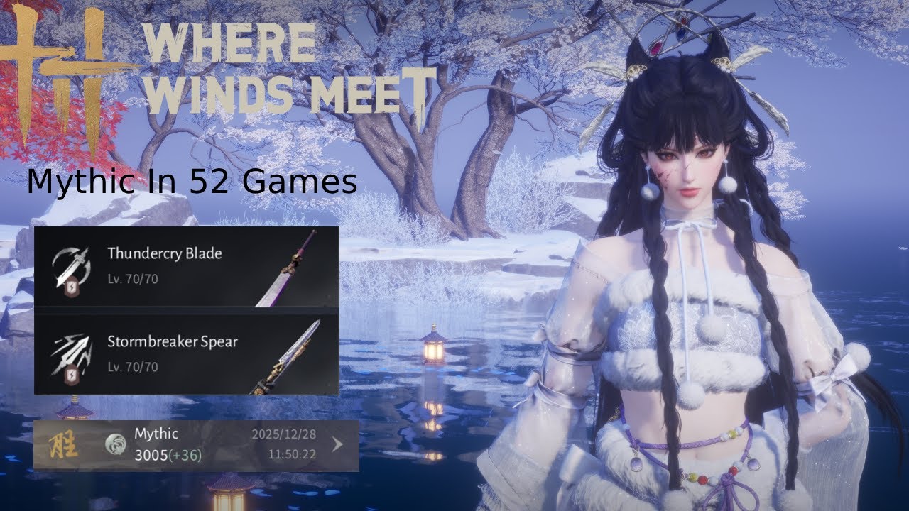 Where Winds Meet - Mythic In 52 Games - Thundercry Blade - StormBreaker Spear