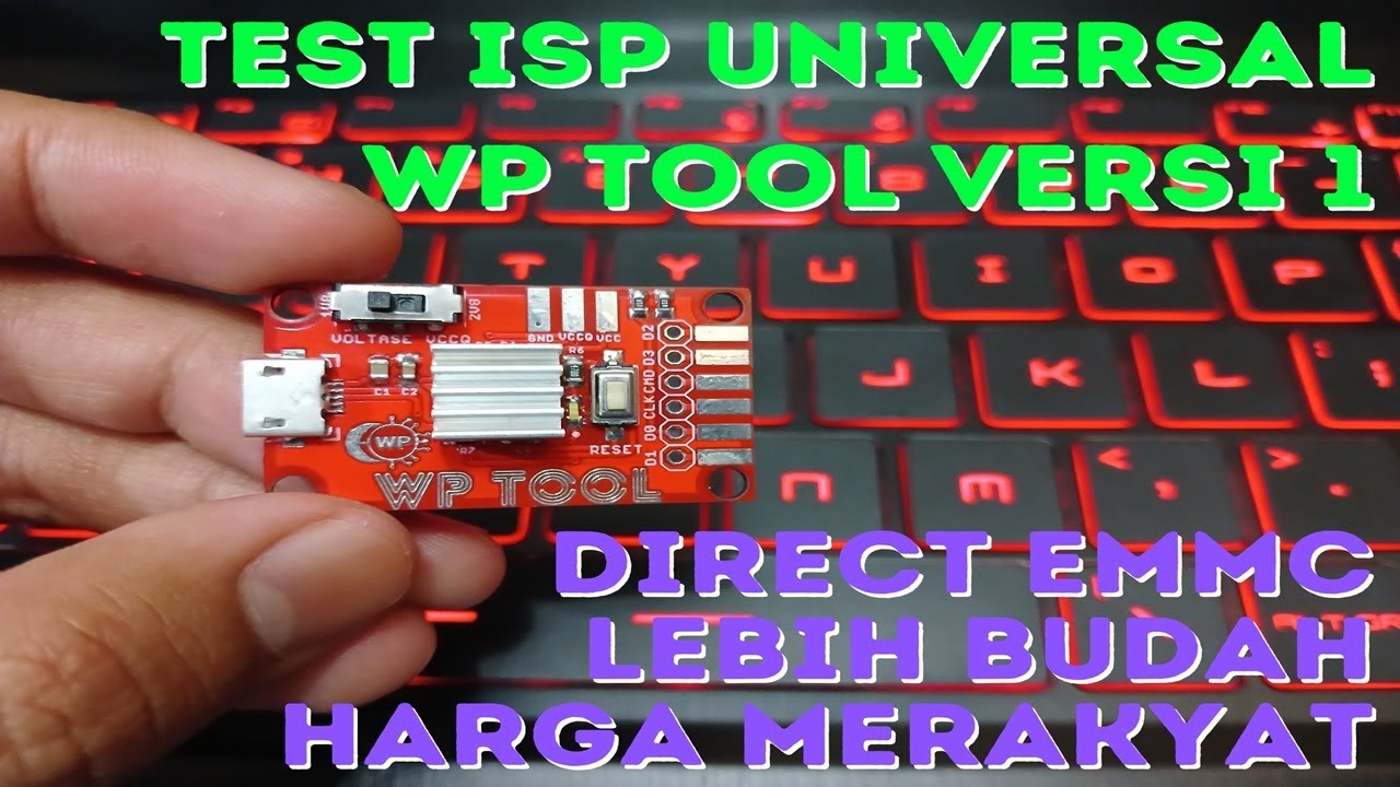 Riview Dan Testing WP TOOL - ALAT EMMC TOOL DIRECT ISP UNIVERSAL untuk hapus pola sandi hp, FRP dll