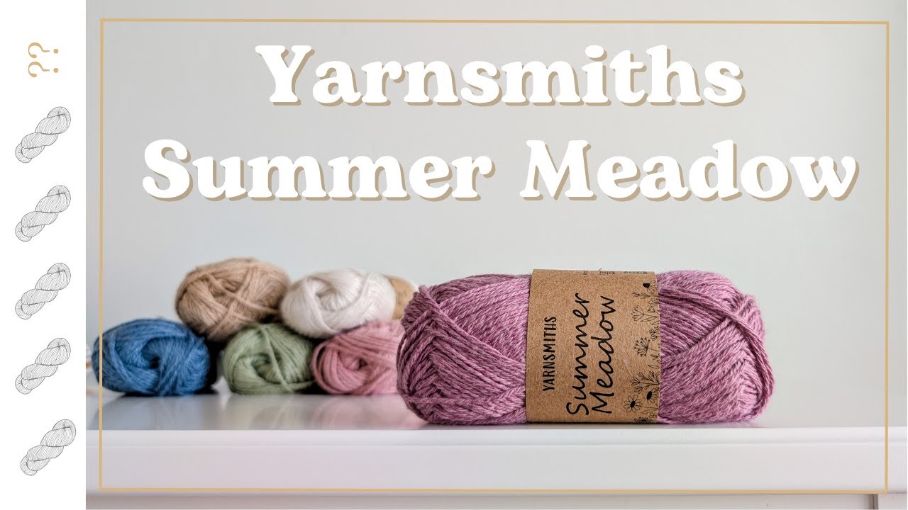 THE Soft Linen Blend We Didn't See Coming! - Yarnsmiths Summer Meadow