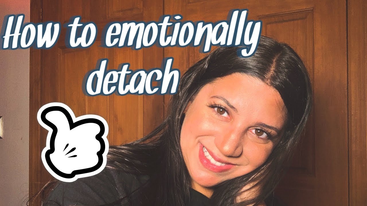 How to emotionally detach yourself from someone | 5 tips