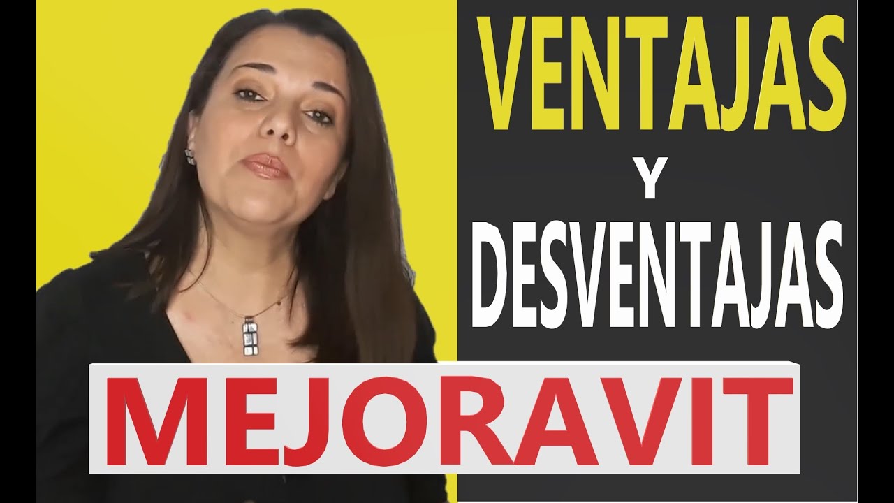 MEJORAVIT Ventajas y Desventajas ( Analisis  MEJORAVIT 2021 )