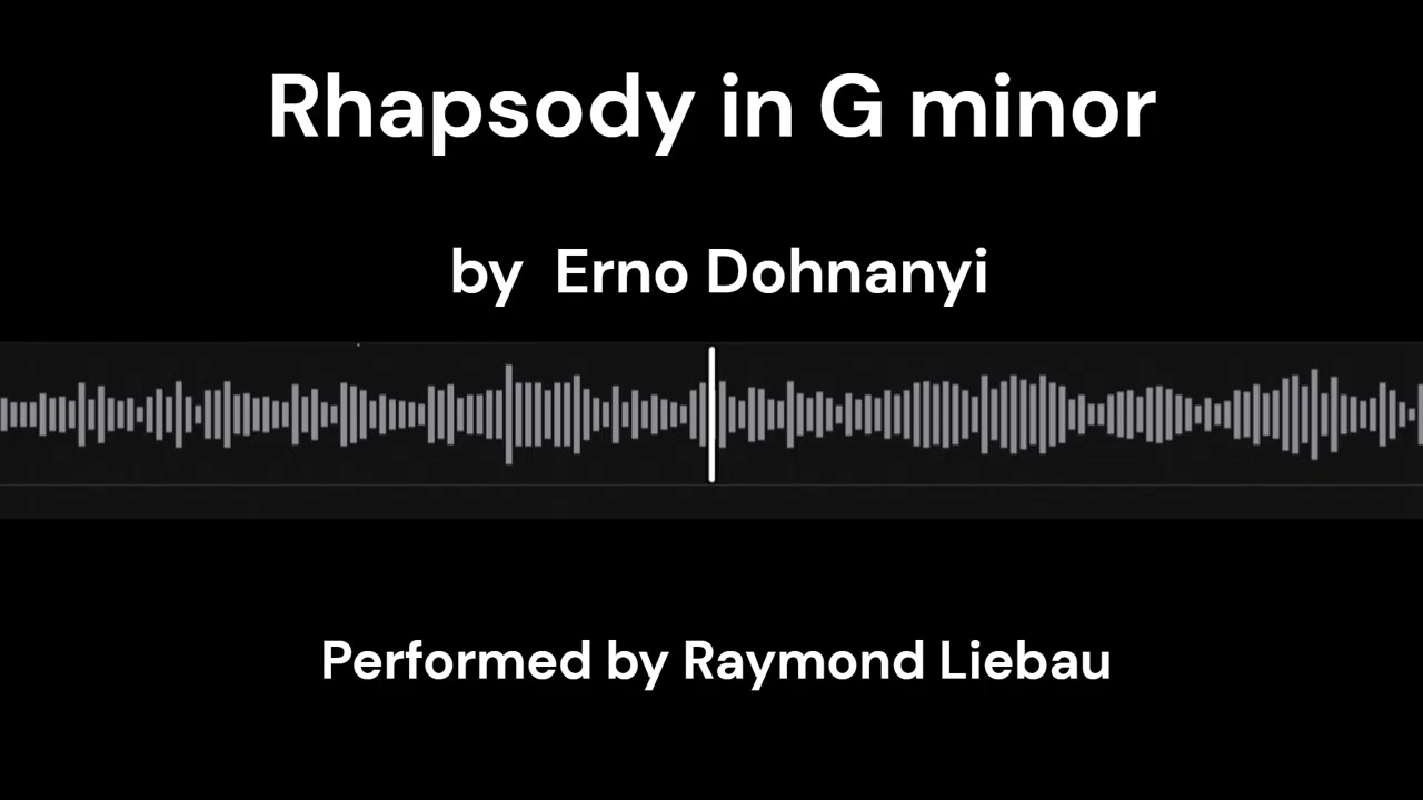 Dohnanyi Rhapsody No.1 in G Minor