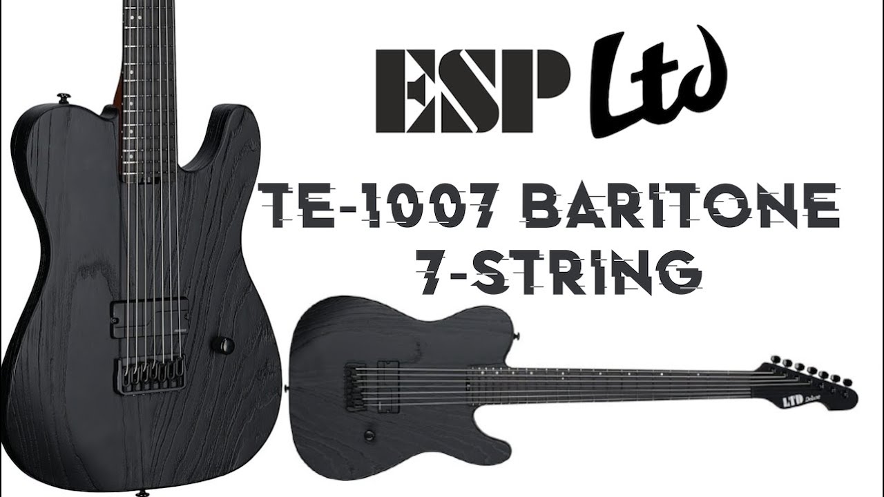 ESP LTD TE 1007B - 7 String Baritone Guitar