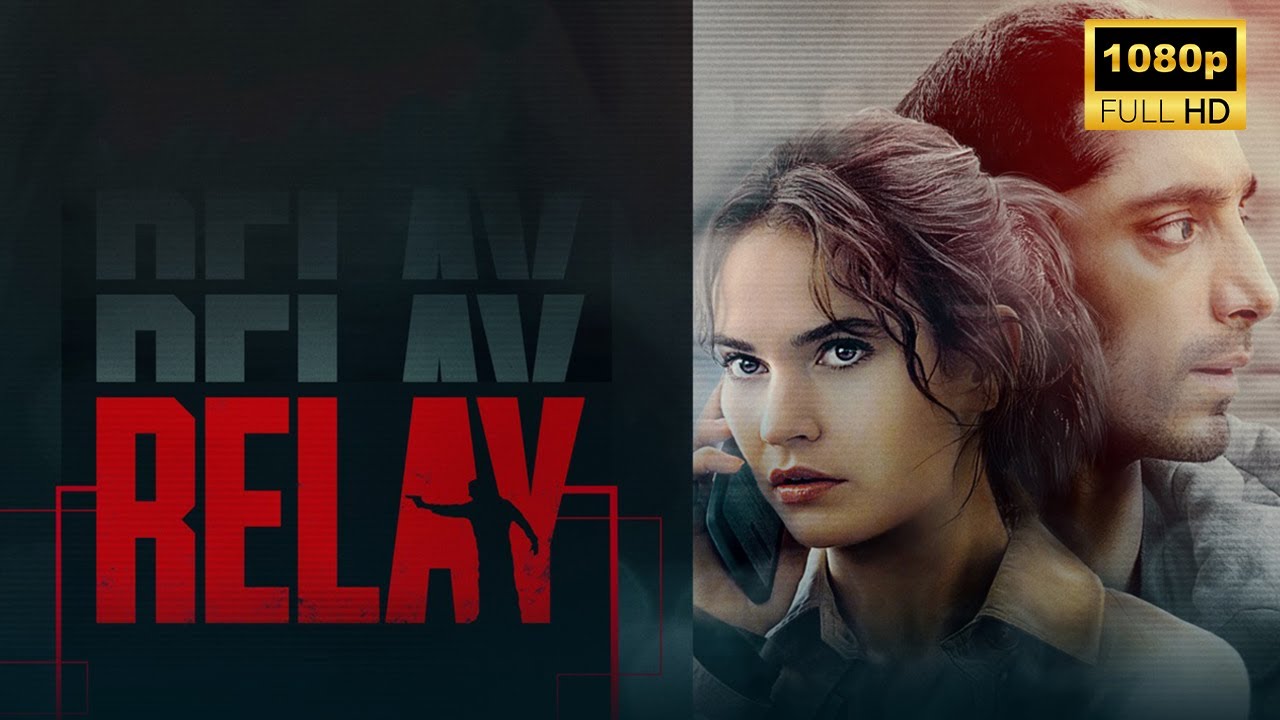 Relay (2025) | Mystery & Thriller | New Hollywood Movie Breakdown | Facts and Review