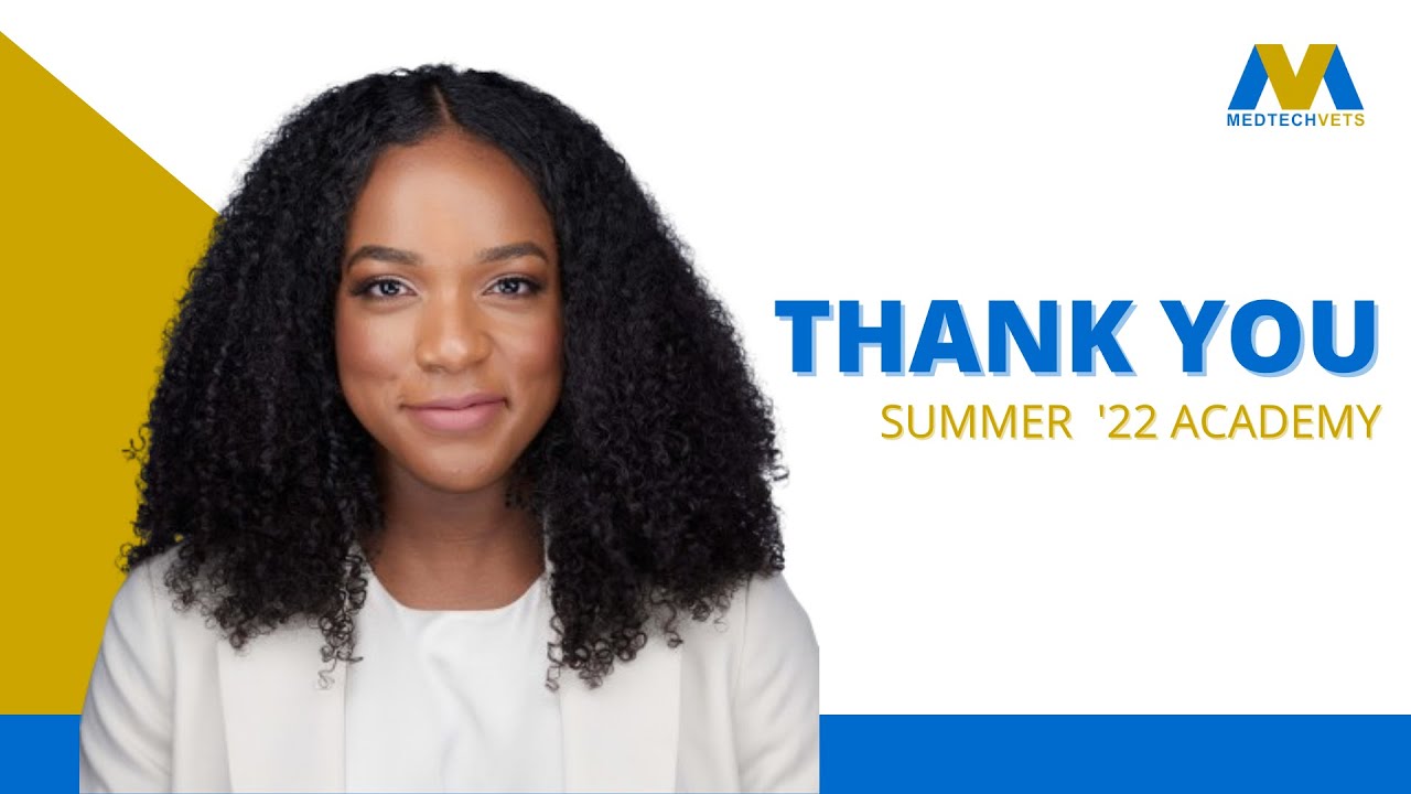 2022 Summer Academy Veteran Graduate Thank You | MedTechVets