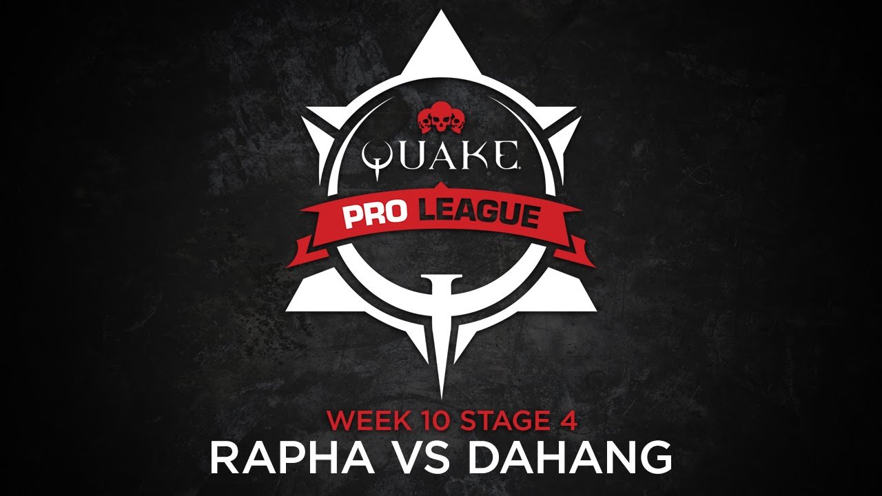 rapha vs DaHanG - Quake Pro League - Stage 4 Week 10