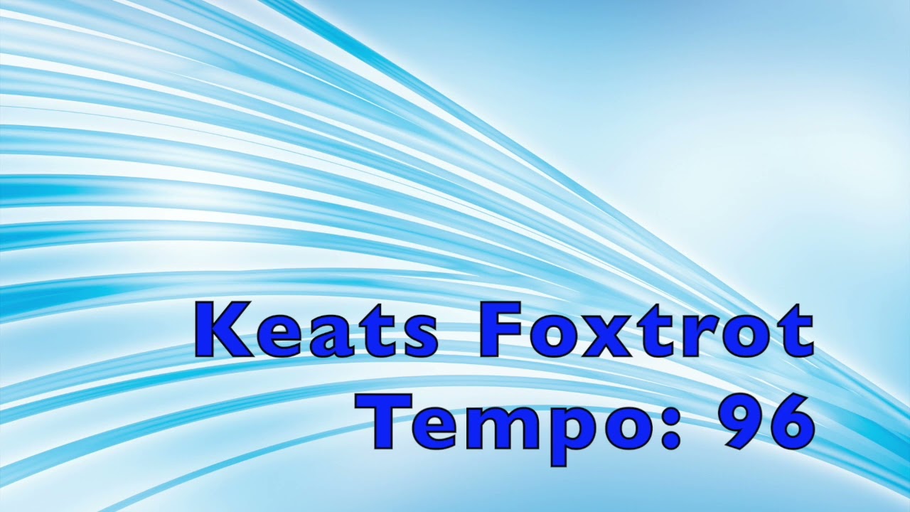 Keats Foxtrot (Audio 7)