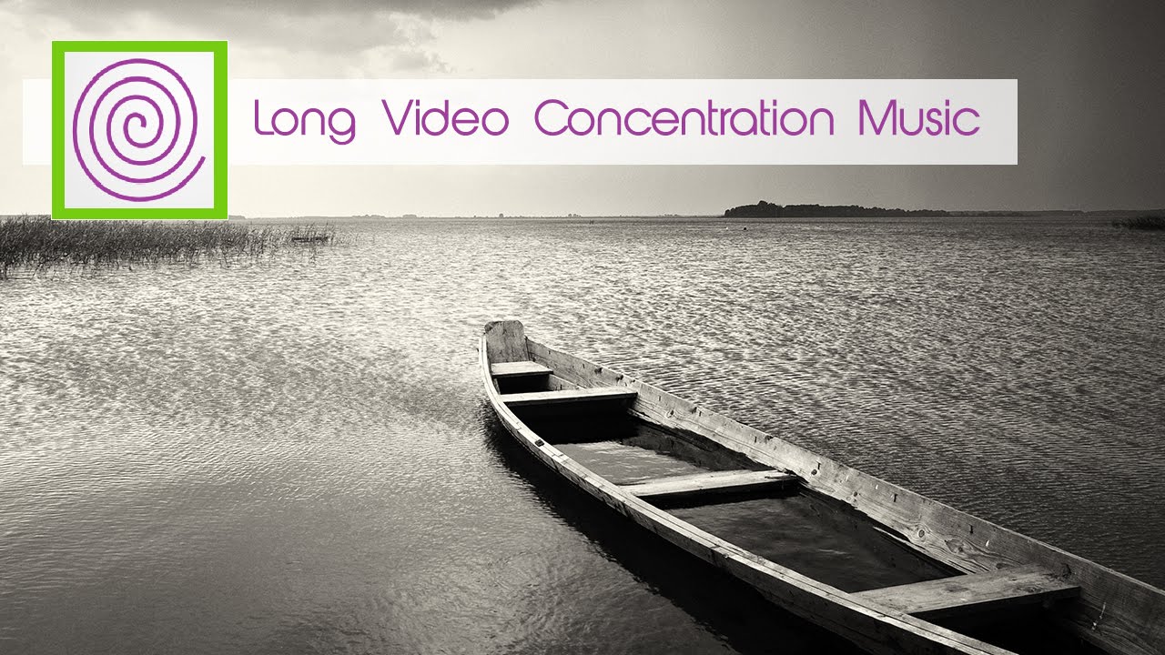2 Hour Concentration Music Video. Retain focus over a long period of time. Meditation or Yoga!