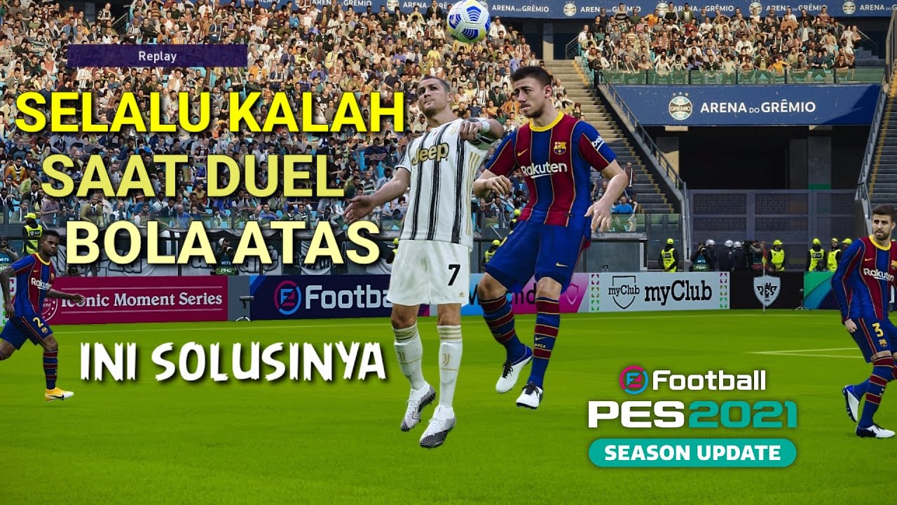 PES 2021..! Selalu kalah saat berduel di udara, pengen menang ini solusinya.