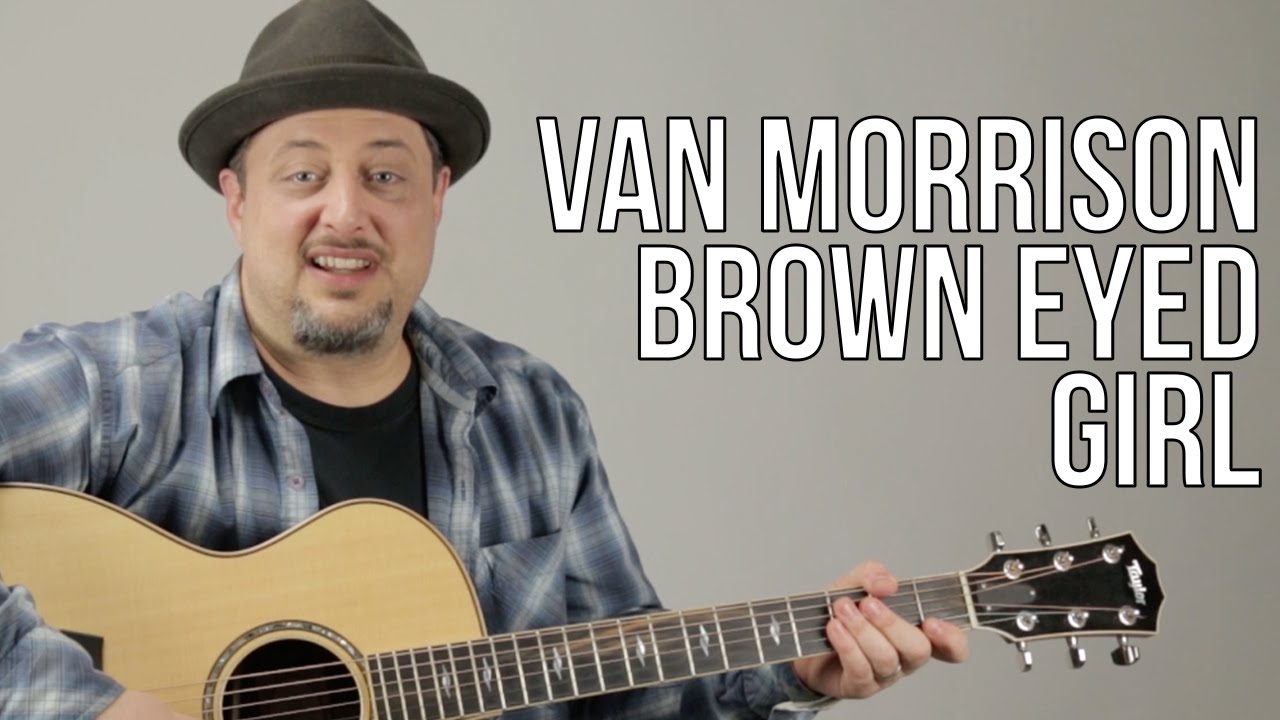 Урок игры на акустической гитаре Van Morrison Brown Eyed Girl