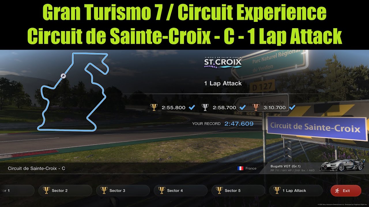 Gran Turismo 7 / Circuit Experience / Circuit de Sainte-Croix - C / 1 Lap Attack / Gold - 2:47.609