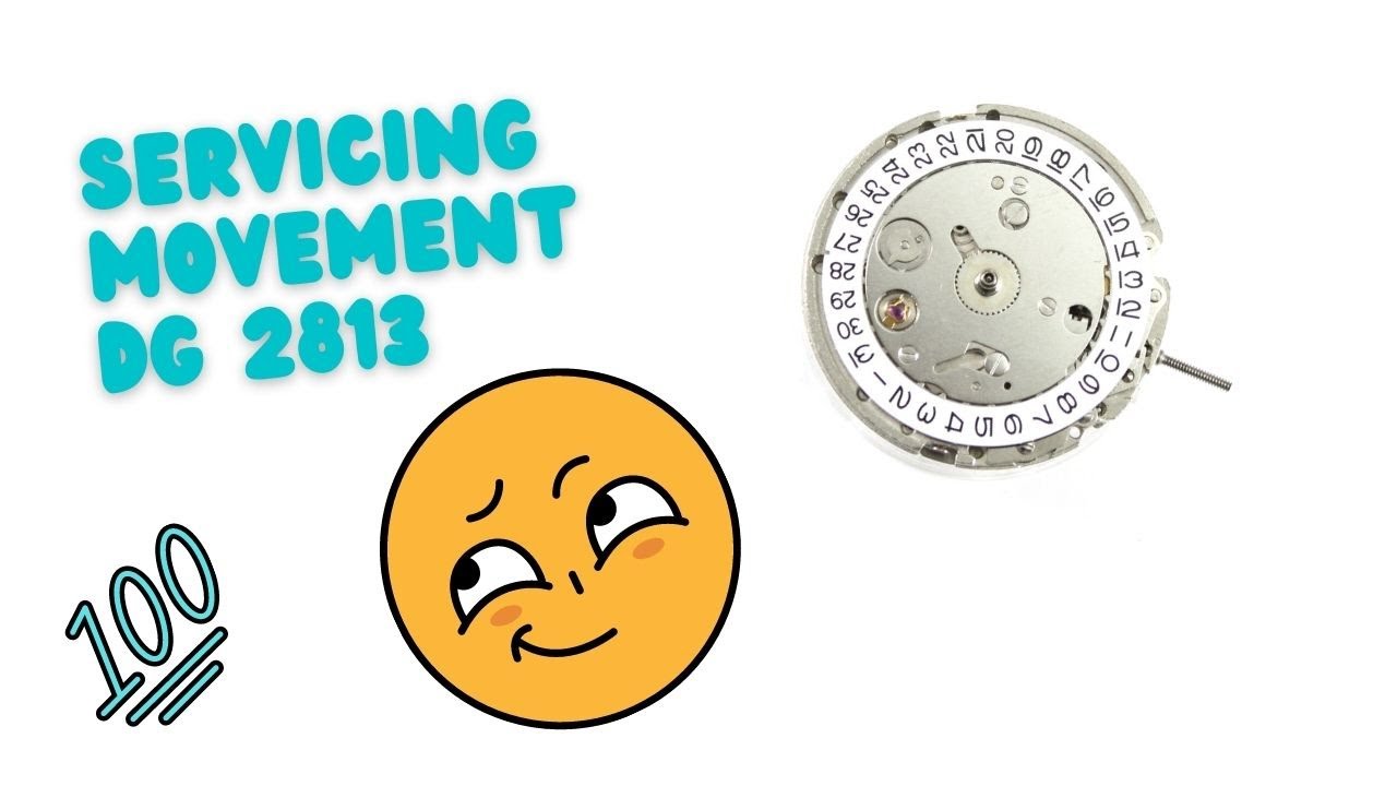 Servicing 2813 Movement
