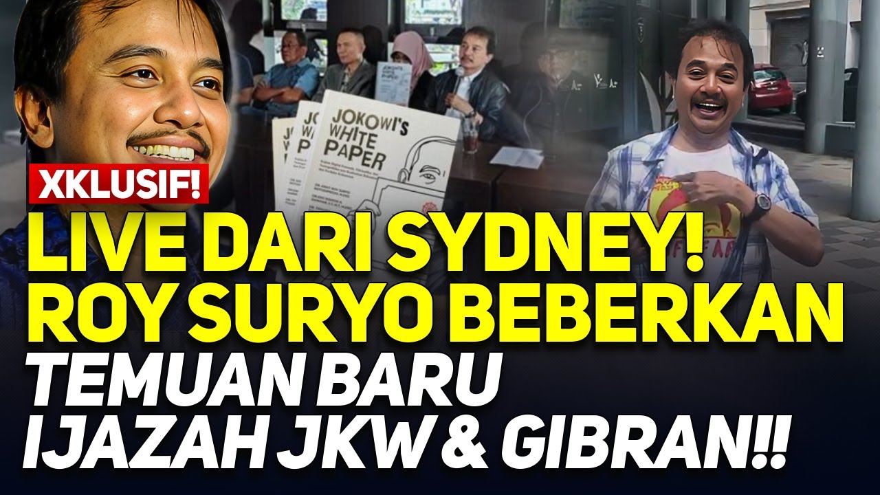 🔴LIVE! XKLUSIF! LIVE DARI SYDNEY! ROY SURYO BEBERKAN TEMUAN BARU IJAZAH JKW & GIBRAN!!